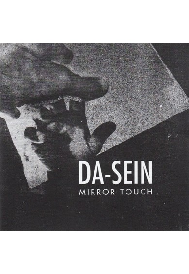 Da-Sein "Mirror Touch" CD